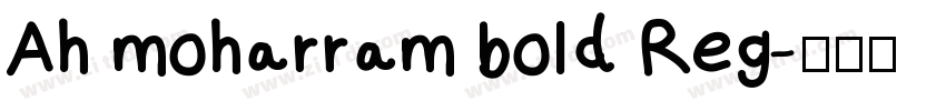 Ah moharram bold Reg字体转换